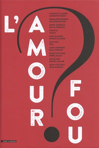 L'amour fou ?