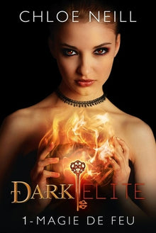Dark Elite T01 Magie de feu: Dark Elite