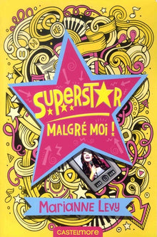 Superstar malgré moi