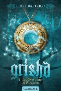 Grisha - Tome 1