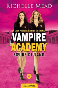 Vampire Academy, tome 1 : Sœurs de Sang