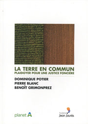 La terre en commun. Plaidoyer pour une justice foncière