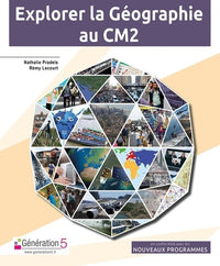 Géographie CM2 Explorer la géographie