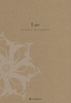 La Bible en carnets - Luc