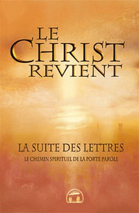 Le christ revient - La suite des lettres