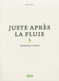 Juste après la pluie
