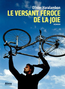 Le versant féroce de la joie