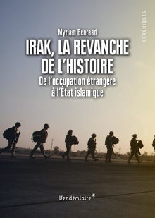 Irak, La Revanche De L'Histoire