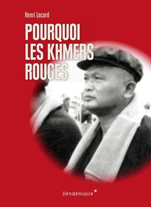 Pourquoi les Khmers rouges