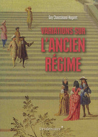 Variations Sur L'Ancien Regime