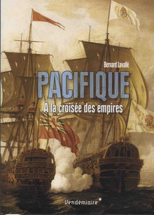 Pacifique - A la croisée des empires