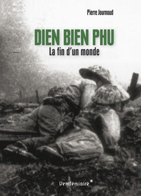 dien bien phu - la fin d'un monde