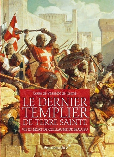 Le dernier templier de Terre Sainte