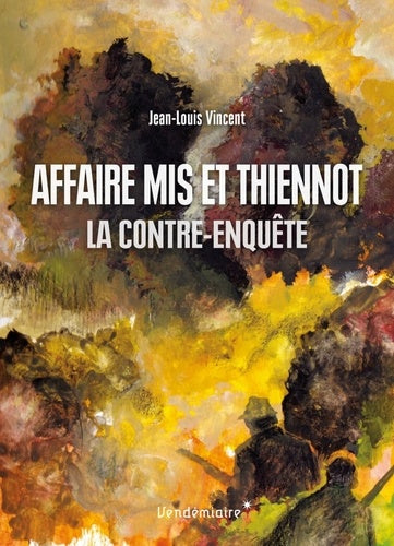 Affaire Mis et Thiennot - La Contre-Enquête