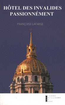 Hôtel des invalides, passionnément