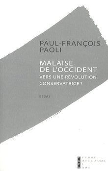 Malaise De L'Occident Vers Une Révolution Conservatrice ?
