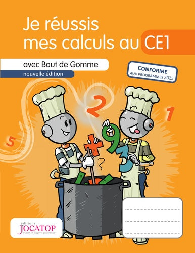 Je réussis mes calculs au CE1 avec Bout de Gomme