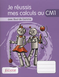 Je réussis mes calculs au CM1