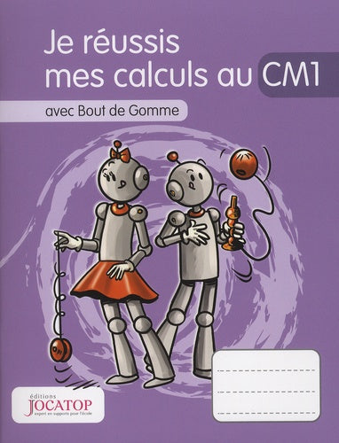Je réussis mes calculs au CM1