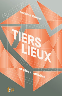 Tiers-Lieux... et Plus Si Affinites