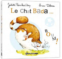 Le chat bada... boum !