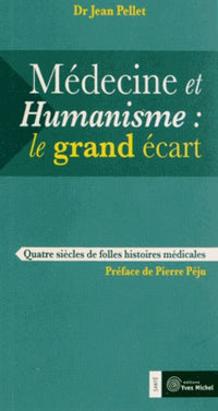 Médecine et humanisme : Le grand écart