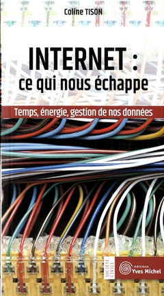 Internet : Ce qui nous échappe
