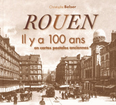 Rouen il y a 100 ans