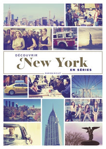 Découvrir New York en séries