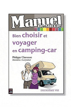 Camping-car : Le choisir - L'acheter - Voyager