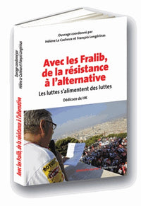 Avec les fralib, de la résistance à l'alternative