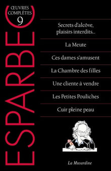 Oeuvres complètes d'Esparbec - Tome 9