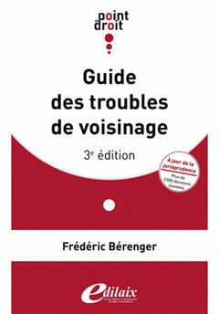 Guide des troubles de voisinage - 3ème édition