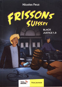 FRISSONS SUISSES - BLACK JUSTICE 1.0