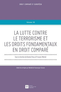 La lutte contre le terrorisme et les droits fondamentaux en droit comparé
