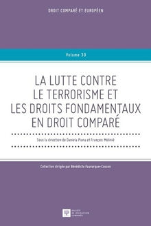 La lutte contre le terrorisme et les droits fondamentaux en droit comparé