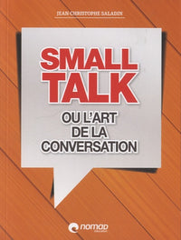 Small talk ou l'art de la conversation