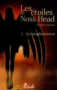 Les Étoiles de Noss Head: Accomplissement