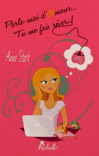 Parle-moi d'amour... tu me fais rêver !