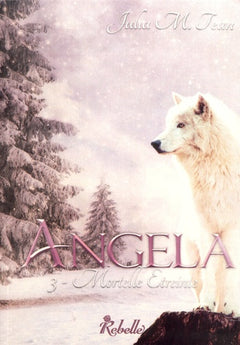 Angela: 3 - Mortelle étreinte