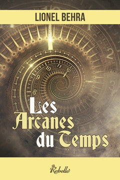 Les arcanes du temps