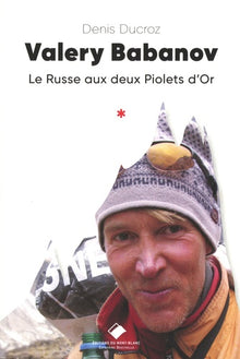 Valery Babanov, le Russe aux 2 Piolets d'or
