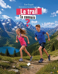 Le trail, Tu connais ?