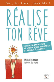 Réalise ton rêve