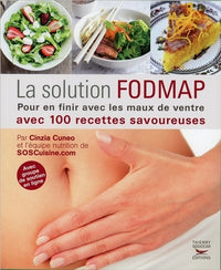 La solution fodmap. pour en finir avec les maux de ventre