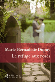 Le refuge aux roses