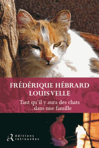 Tant qu'il y aura des chats... dans une famille