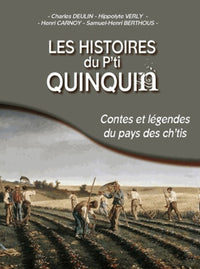 Les histoires du P'tit Quinquin - contes du pays des Ch'tis