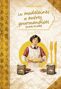 Carnet de recettes faciles les madeleines et autre gourmandises