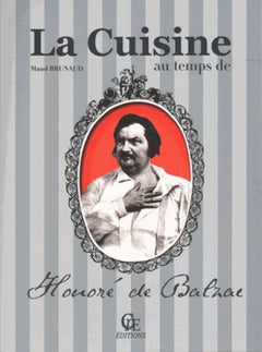 La cuisine au temps de Honoré de Balzac